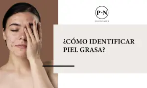 Una joven con acné se cubre el rostro, mientras el texto pregunta: ¿cómo saber si tienes piel grasa?